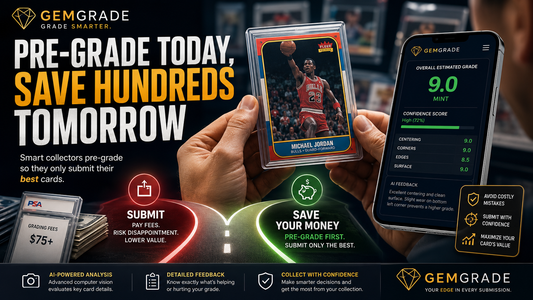 Why You Should Pre-Grade Sports Cards Before Sending Them to Grading